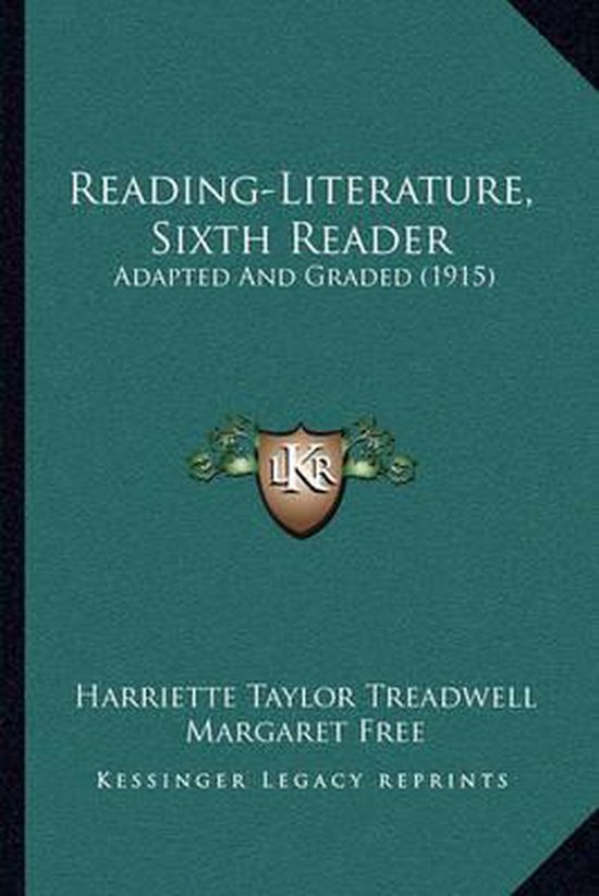 Reading-Literature, Sixth Reader, Harriette Taylor Treadwell ...