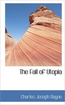 The Fall of Utopia