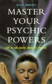 Master Your Psychic Powers