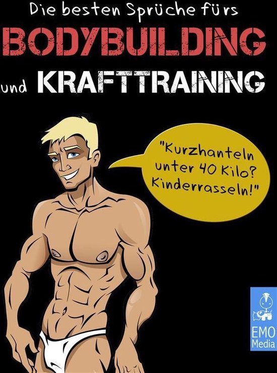 Die besten Sprüche fürs Bodybuilding und Krafttraining Slogans, Witze