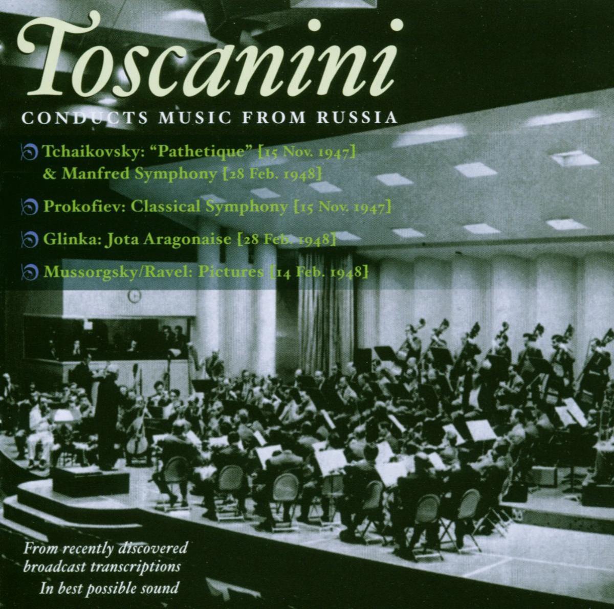 First Spanish Orchestra, Arturo Toscanini - Toscanini Conducts Music From Russia (2 CD)