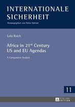 Internationale Sicherheit 11 - Africa in 21st Century US and EU Agendas