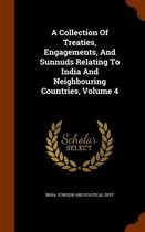 A Collection of Treaties, Engagements, and Sunnuds Relating to India and Neighbouring Countries, Volume 4
