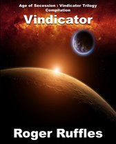 Age of Secession - Vindicator: Full Compilation