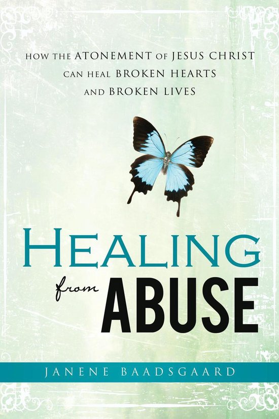 Healing from Abuse: How the Atonement of Jesus Christ Can He ... - cover