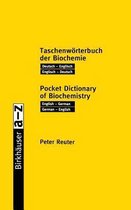 Taschenwoerterbuch der Biochemie Pocket Dictionary of Biochemistry