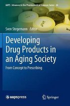 AAPS Advances in the Pharmaceutical Sciences Series- Developing Drug Products in an Aging Society