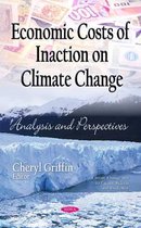 Economic Costs of Inaction on Climate Change