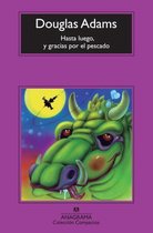 Hasta Luego, y Gracias Por El Pescado