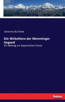 Die Wirbeltiere der Memminger Gegend