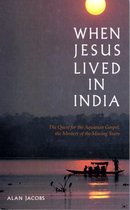 When Jesus Lived in India