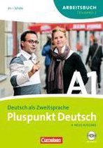 Pluspunkt Deutsch A1. Arbeitsbuch. Teilband 2. Neubearbeitung