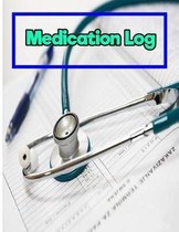 Medication Log: with colume Medication Dosage Date Time Remark