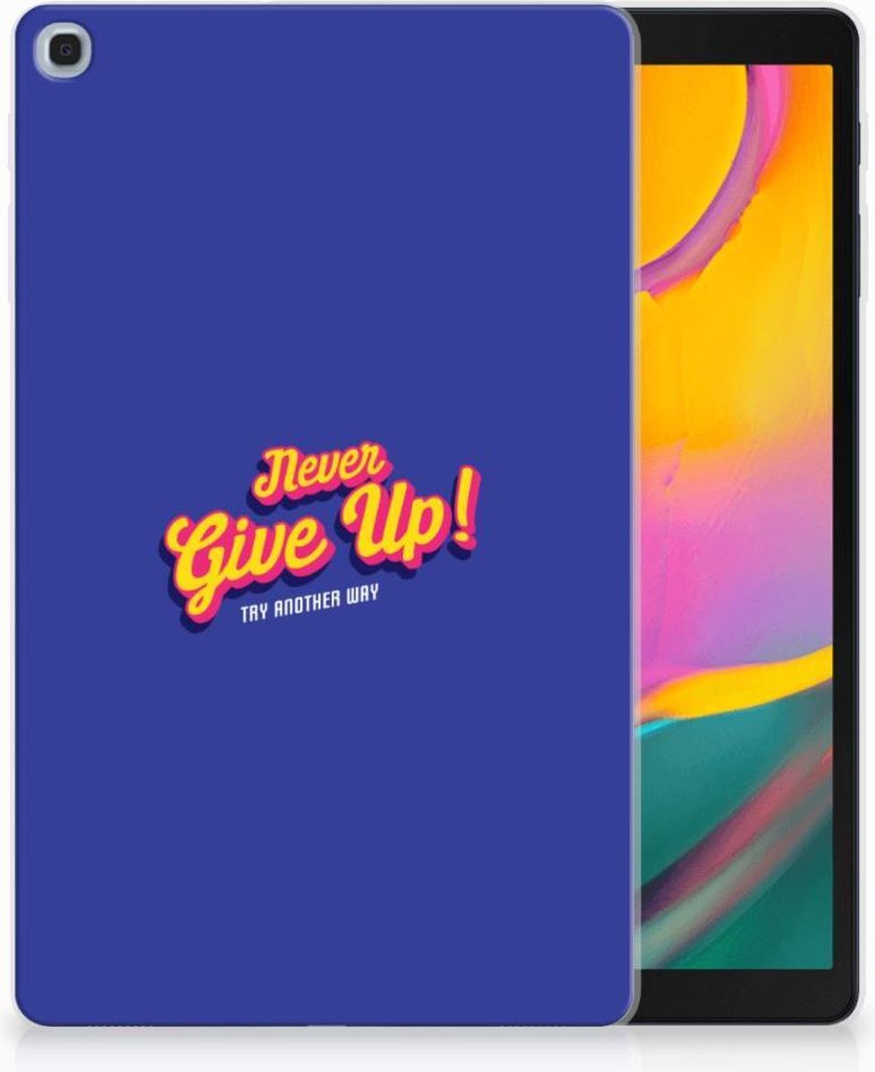 Samsung Galaxy Tab A 10.1 (2019) Back cover met naam Never Give Up