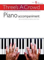Three's Crowd: Piano Accompaniment