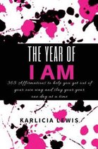 The Year of I Am