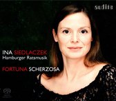 Ina Siedlaczek & Hamburger Ratsmusik - Fortuna Scherzosa (Super Audio CD)
