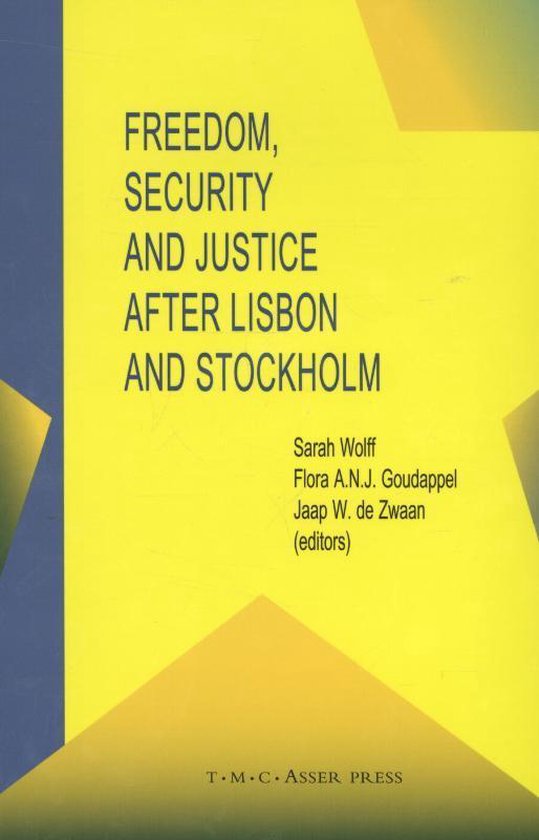 Freedom, security and justice after Lisbon and Stockholm - cover