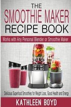 The Smoothie Maker Recipe Book