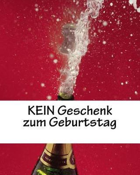 Kein Geschenk Zum Geburtstag 9781545333907 Ragid de Boeken