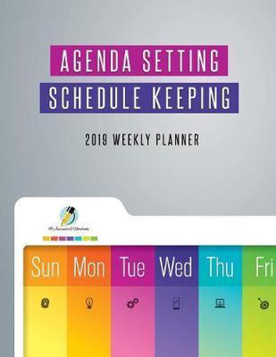 Agenda Setting Schedule Keeping 2019 Weekly Planner - Journals And Notebooks