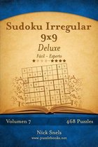Sudoku Irregular 9x9 Deluxe - De Facil a Experto - Volumen 7 - 468 Puzzles