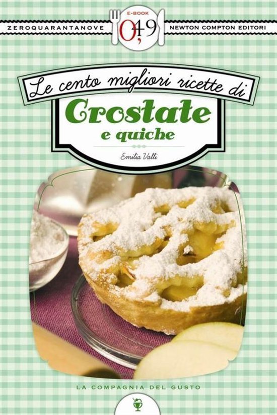 Le cento migliori ricette di crostate e quiche - cover