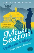 A Miss Seeton Mystery 22 - Miss Seeton Quilts the Village
