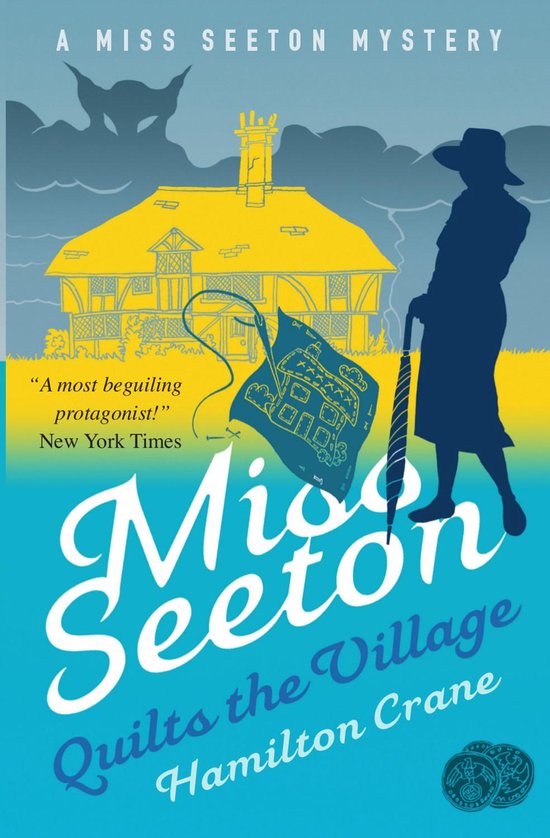 A Miss Seeton Mystery 22 - Miss Seeton Quilts the Village - cover