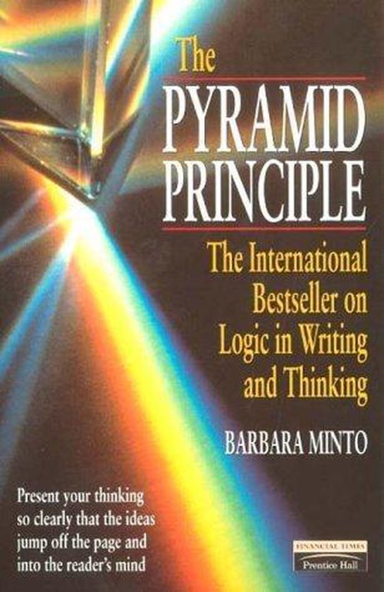 Барбара минто. The Pyramid principle. Барбара Минто принцип пирамиды. The Minto Pyramid principle: Logic in writing, thinking, & problem solving by Barbara Minto.