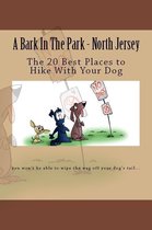 A Bark In The Park: North Jersey: The 20 Best Places to Hike With Your Dog