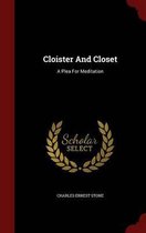 Cloister and Closet