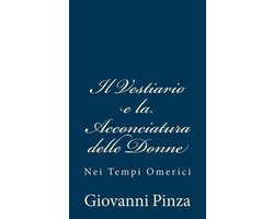 Il Vestiario e la Acconciatura delle Donne