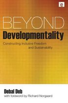 Beyond Developmentality