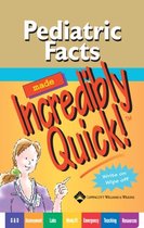 Pediatric Facts Made Incredibly Quick!