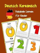 Deutsch Koreanisch Vokabeln Lernen f r Kinder