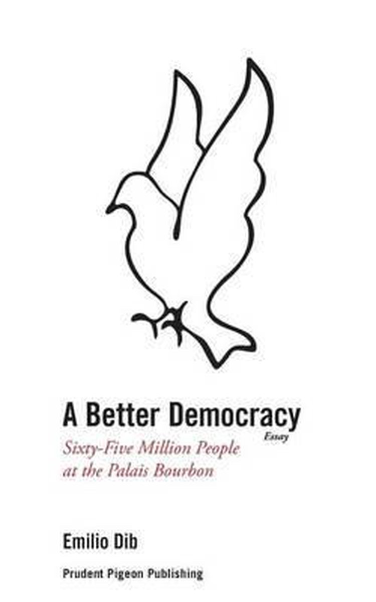 A Better Democracy - Emilio Dib
