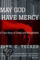 May God Have Mercy - A True Story Of Crime & Punishment