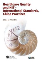 HIMSS Book Series - Healthcare Quality and HIT - International Standards, China Practices