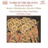 Paul Halley, Choir Of St. John's Elora, Noel Edison - Faire Is The Heaven / Hymns And Anthems (CD)