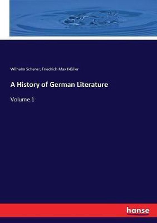 A History of German Literature, Wilhelm Scherer 9783337205386