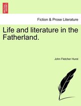 Life and Literature in the Fatherland.