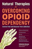 Natural Therapies for Opioid Dependency