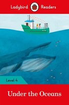 Ladybird Readers- Ladybird Readers Level 4 - Under the Oceans (ELT Graded Reader)