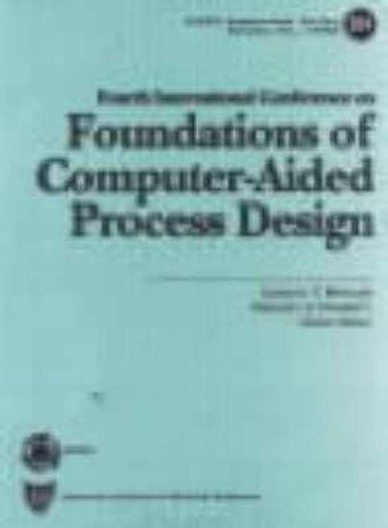 Foundations of Computer-Aided Process Design | 9780816906666 | Boeken | bol