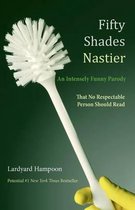 Fifty Shades Nastier An Intensely Funny Parody