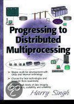 Progressing to Distributed Multiprocessing