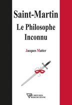 Collection Martiniste - Saint-Martin - Le Philosophe Inconnu