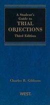 A Student Guide to Trial Objections