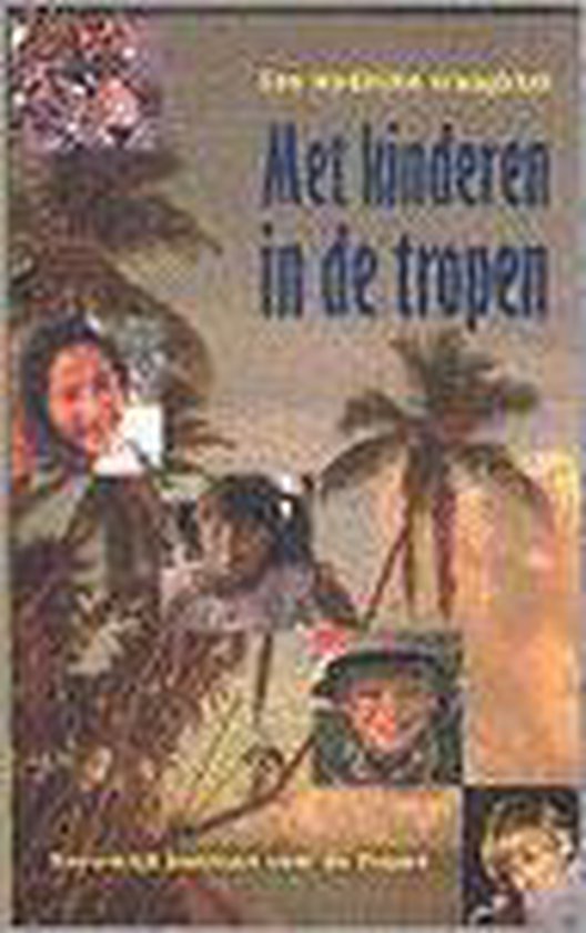 Met kinderen in de tropen, Ferko Ory 9789068321210 Boeken Met kinderen in de tropen, Ferko Ory 9789068321210 Boeken